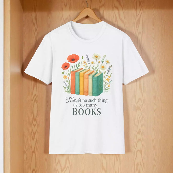 There's No Such Thing As Too Many Books Floral T-Shirt With Book Illustration