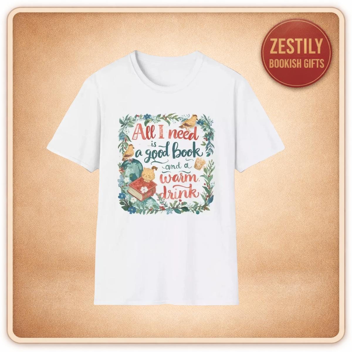 T-Shirt — “All I Need Is a Good Book and a Warm Drink” Cozy Reading Booklover Tee