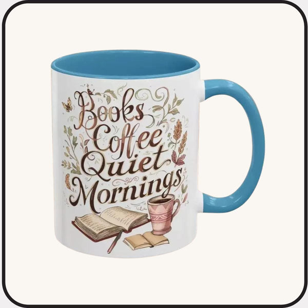 Cozy Reader Coffee Lover Mug: Books, Quiet Mornings Design, Bookish Cup 11oz